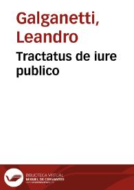 Tractatus de iure publico | Biblioteca Virtual Miguel de Cervantes