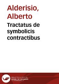 Tractatus de symbolicis contractibus | Biblioteca Virtual Miguel de Cervantes