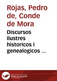 Discursos ilustres historicos i genealogicos ... | Biblioteca Virtual Miguel de Cervantes