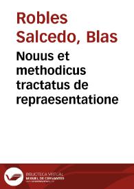 Nouus et methodicus tractatus de repraesentatione | Biblioteca Virtual Miguel de Cervantes
