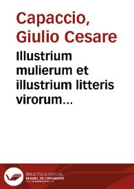 Illustrium mulierum et illustrium litteris virorum elogia | Biblioteca Virtual Miguel de Cervantes