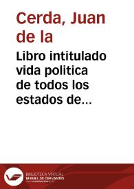 Libro intitulado vida politica de todos los estados de mugeres | Biblioteca Virtual Miguel de Cervantes