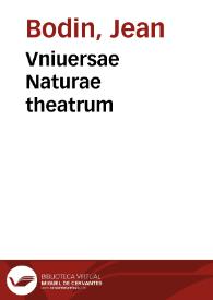 Vniuersae Naturae theatrum | Biblioteca Virtual Miguel de Cervantes