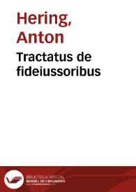 Tractatus de fideiussoribus | Biblioteca Virtual Miguel de Cervantes