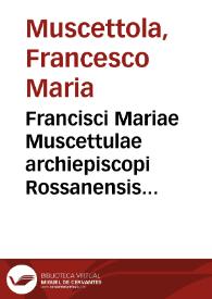 Portada:Francisci Mariae Muscettulae archiepiscopi Rossanensis Dissertatio de sponsalibus et matrimonio parentibus insciis vel invitis