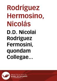 D.D. Nicolai Rodriguez Fermosini, quondam Collegae diui Aemiliani Salmanticae ... Tractatus secundus De officijs et Sacris Ecclesiae ... | Biblioteca Virtual Miguel de Cervantes