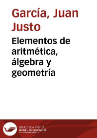Elementos de aritmética, álgebra y geometría | Biblioteca Virtual Miguel de Cervantes