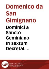 Dominici a Sancto Geminiano In sextum Decretal. praelectiones : | Biblioteca Virtual Miguel de Cervantes