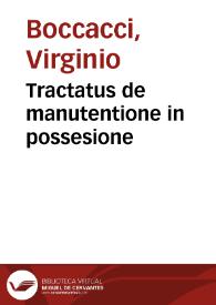 Tractatus de manutentione in possesione | Biblioteca Virtual Miguel de Cervantes