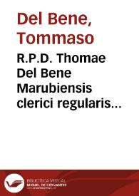 R.P.D. Thomae Del Bene Marubiensis clerici regularis ... De immunitate et iurisdictione ecclesiastica | Biblioteca Virtual Miguel de Cervantes