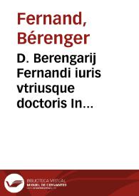 D. Berengarij Fernandi iuris vtriusque doctoris In lege[m] Pacta conuenta Digestis De contrahenda emptione commentarij | Biblioteca Virtual Miguel de Cervantes