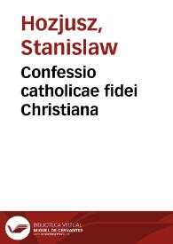 Confessio catholicae fidei Christiana | Biblioteca Virtual Miguel de Cervantes