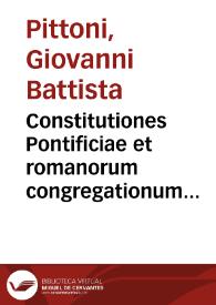 Constitutiones Pontificiae et romanorum congregationum decisiones ad sacros ritus spectantes | Biblioteca Virtual Miguel de Cervantes
