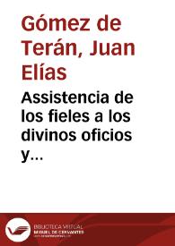 Assistencia de los fieles a los divinos oficios y missas de el año : | Biblioteca Virtual Miguel de Cervantes
