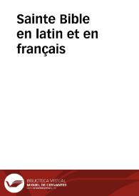 Sainte Bible en latin et en français | Biblioteca Virtual Miguel de Cervantes
