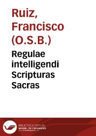Regulae intelligendi Scripturas Sacras | Biblioteca Virtual Miguel de Cervantes