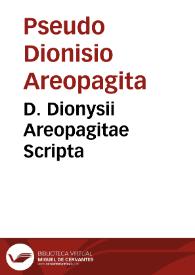 D. Dionysii Areopagitae Scripta | Biblioteca Virtual Miguel de Cervantes