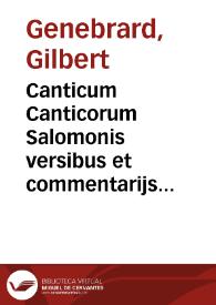 Canticum Canticorum Salomonis versibus et commentarijs illustratum | Biblioteca Virtual Miguel de Cervantes