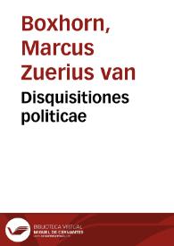 Disquisitiones politicae | Biblioteca Virtual Miguel de Cervantes