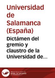 Dictámen del gremio y claustro de la Universidad de Salamanca, sobre la consulta hecha por los tres estados del Reyno de Navarra ácerca del comercio de granos | Biblioteca Virtual Miguel de Cervantes
