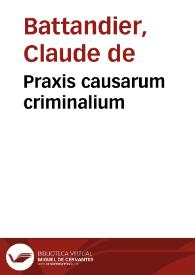 Praxis causarum criminalium | Biblioteca Virtual Miguel de Cervantes