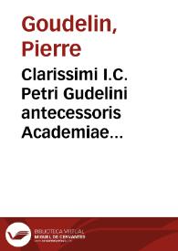 Clarissimi I.C. Petri Gudelini antecessoris Academiae Lovaniensis De jure pacis commentarius | Biblioteca Virtual Miguel de Cervantes