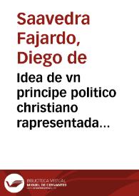 Idea de vn principe politico christiano rapresentada [sic] en cien empresas ... | Biblioteca Virtual Miguel de Cervantes