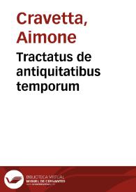 Tractatus de antiquitatibus temporum | Biblioteca Virtual Miguel de Cervantes