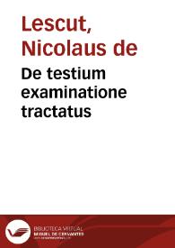 De testium examinatione tractatus | Biblioteca Virtual Miguel de Cervantes