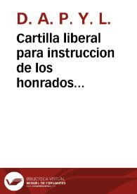 Cartilla liberal para instruccion de los honrados artesanos | Biblioteca Virtual Miguel de Cervantes