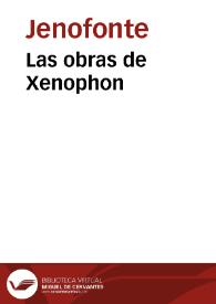 Las obras de Xenophon | Biblioteca Virtual Miguel de Cervantes