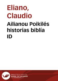Ailianou Poikilés historías biblía ID | Biblioteca Virtual Miguel de Cervantes