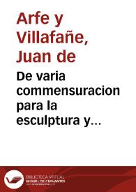 De varia commensuracion para la esculptura y architectura ... | Biblioteca Virtual Miguel de Cervantes