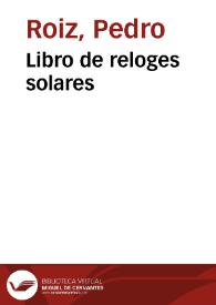 Libro de reloges solares | Biblioteca Virtual Miguel de Cervantes