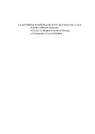 La adversa fortuna de don Álvaro de Luna / Antonio Mira de Amescua ; ed. Miguel González Dengra y Concepción García Sánchez | Biblioteca Virtual Miguel de Cervantes