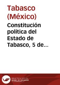 Constitución política del Estado de Tabasco, 5 de abril de 1919 | Biblioteca Virtual Miguel de Cervantes