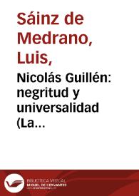 Nicolás Guillén: negritud y universalidad (La vertiente hispanista) / Luis Sáinz de Medrano | Biblioteca Virtual Miguel de Cervantes