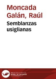 Semblanzas usiglianas / por Raúl Moncada Galán | Biblioteca Virtual Miguel de Cervantes