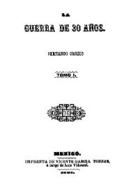 La guerra de 30 años. Tomo I / por Fernando Orozco | Biblioteca Virtual Miguel de Cervantes