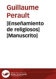 [Enseñamiento de religiosos] [Manuscrito] | Biblioteca Virtual Miguel de Cervantes