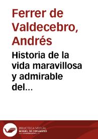 Portada:Historia de la vida maravillosa y admirable del segundo Pablo apostol de Valéncia S. Vicente Ferrer