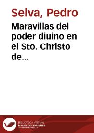 Maravillas del poder diuino en el Sto. Christo de Sumacarcel de el reyno de Valencia ... | Biblioteca Virtual Miguel de Cervantes