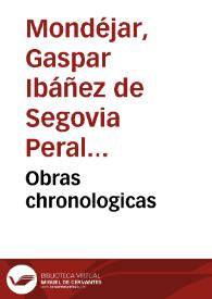 Obras chronologicas | Biblioteca Virtual Miguel de Cervantes