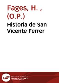 Historia de San Vicente Ferrer | Biblioteca Virtual Miguel de Cervantes