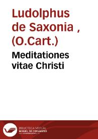Meditationes vitae Christi | Biblioteca Virtual Miguel de Cervantes