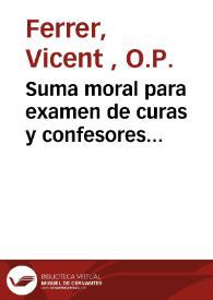 Suma moral para examen de curas y confesores... | Biblioteca Virtual Miguel de Cervantes