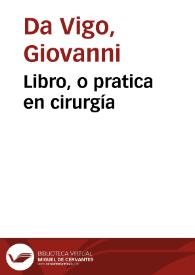 Libro, o pratica en cirurgía | Biblioteca Virtual Miguel de Cervantes