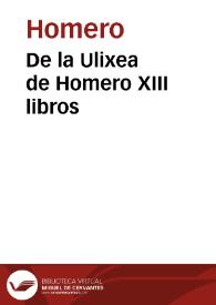 De la Ulixea de Homero XIII libros | Biblioteca Virtual Miguel de Cervantes