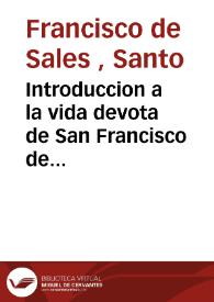Introduccion a la vida devota de San Francisco de Sales ... | Biblioteca Virtual Miguel de Cervantes