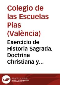 Exercicio de Historia Sagrada, Doctrina Christiana y Politica Civil y Moral | Biblioteca Virtual Miguel de Cervantes
